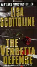 The Vendetta Defense - Lisa Scottoline