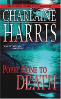 Poppy Done to Death - Charlaine Harris