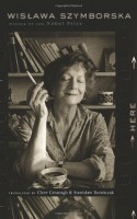 Here - Wisława Szymborska, Stanisław Barańczak, Clare Cavanagh