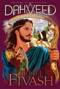 Dahveed 2: Yahweh's Warrior: Author's Edition - Terri L Fivash, Gerald Wheeler, Rhonda Root