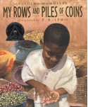 My Rows and Piles of Coins - Tololwa M. Mollel, E.B. Lewis