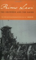 The Drowned and the Saved - Primo Levi