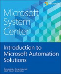 Microsoft System Center Introduction to Microsoft Automation Solutions - Rob Costello, Richard Maunsell, Mitch Tulloch