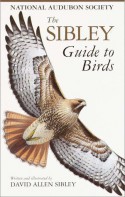 The Sibley Guide to Birds - David Allen Sibley, National Audubon Society