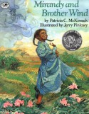 Mirandy and Brother Wind - Patricia C. McKissack, Jerry Pinkney