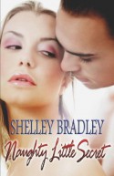 Naughty Little Secret - Shelley Bradley