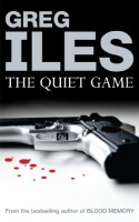 The Quiet Game - Greg Iles