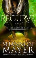 Recurve - Shannon Mayer