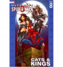 Ultimate Spider-Man, Vol. 8: Cats & Kings - Brian Michael Bendis, Mark Bagley