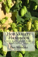 Hop Variety Handbook - Dan Woodske