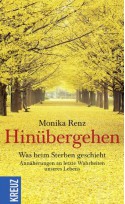 Hinübergehen: Was beim Sterben geschieht. (German Edition) - Monika Renz