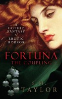 Fortuna: The Coupling - S.M. Taylor