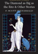 The Diamond as Big as the Ritz & Other Stories - Francis Scott Fitzgerald