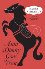 Aunt Dimity Goes West - Nancy Atherton