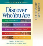 Lifekeys Leadership Resource Notebook: Discovering Who You Are, Why You're Here, and What You Do Best - Jane A.G. Kise, David Stark