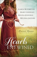 Hearts Entwined (Ladies of Harper’s Station #2.5) - Mary Connealy, Karen Witemeyer, Regina Jennings, Melissa Jagears