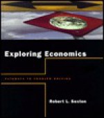 Exploring Economics: Pathways to Problem Solving - Robert L. Sexton