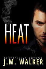 Heat (Parker Reed Book 1) - J.M. Walker