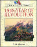 1848, Year of Revolution - R.G. Grant