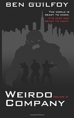 Weirdo Company: Volume 2 - Ben Guilfoy