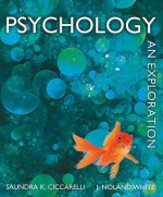 Psychology: An Exploration - Saundra K. Ciccarelli, J. Noland White