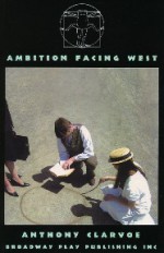 Ambition Facing West - Anthony Clarvoe