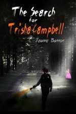 The Search for Trisha Campbell - Jeanne Bannon