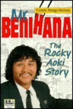 Mr. Benihana (the Rocky Aoki Story) - Miyuki Takahashi