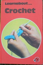 Learning to Crochet - Wynne Broughton, Eric Winter