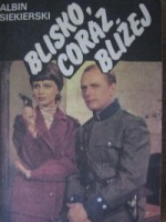 Blisko, coraz bliżej tom 2 - Albin Siekierski