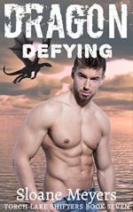 Dragon Defying - Sloane Meyers