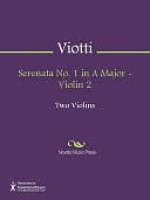 Serenata No. 1 in A Major - Violin 2 - Giovanni Viotti