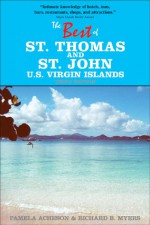 The Best of St. Thomas and St. John, U.S. Virgin Islands - Pamela Acheson, Richard B. Myers