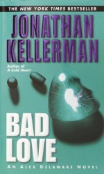 Bad Love - Jonathan Kellerman