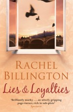 Lies and Loyalties - Rachel Billington