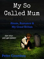 My So Called Mum - Peter Coombes