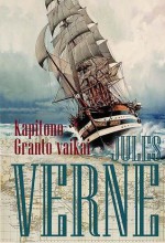 Kapitono Granto vaikai - Rožė Jankevičiūtė, Juozas Naujokaitis, Jules Verne