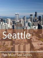 Ten Mist-See Sights: Seattle (Ten Must-See Sights Book 47) - Mark Green