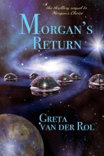 Morgan's Return (Morgan Selwood) - Greta van der Rol