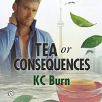 Tea or Consequences - 'KC Burn'