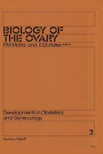 Biology of the Ovary - P. Motta