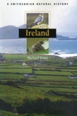 IRELAND (Smithsonian Natural History Series) - Michael Viney