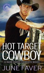 Hot Target Cowboy - J.D. Faver, June Faver