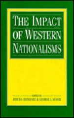 The Impact of Western Nationalisms - George L. Mosse, Jehuda Reinharz