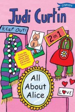 All about Alice - Judi Curtin