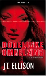 Dodelijke omhelzing - J.T. Ellison, Lydia Meeder