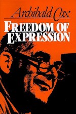 Freedom of Expression - Archibald Cox