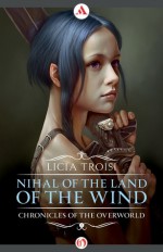 Nihal of the Land of the Wind - Licia Troisi