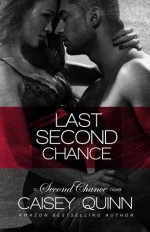 Last Second Chance - Caisey Quinn