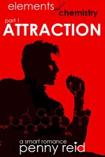 Elements of Chemistry: ATTRACTION (Hypothesis Series Book 1) - Penny Reid